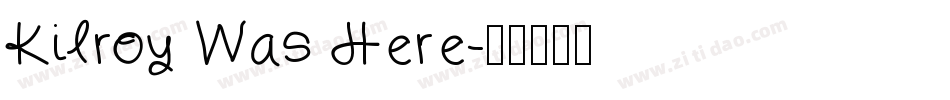 Kilroy Was Here字体转换